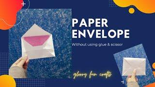 Envelope Making Without Using Glue, Tape & Scissor |Glorry Fun Crafts