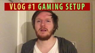 VLOG #1 - Gaming Setup (MadSkillzzTV)