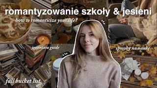 JAK ROMANTYZOWAĆ JESIEŃ & NAUKĘ?  ultimate fall guide