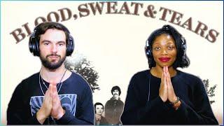 BLOOD, SWEAT AND TEARS | "GOD BLESS THE CHILD" (reaction)