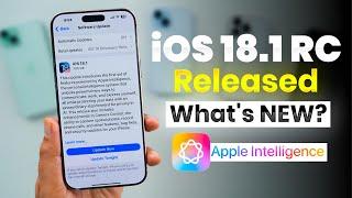 iOS 18.1 RC Released | What’s New?