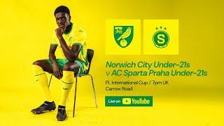 PL INTERNATIONAL CUP LIVE | Norwich City Under-21s v AC Sparta Praha Under-21s