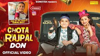 Chota Rajpal Don (Official Video) Hezal Choudhary | Hansraj Railhan | Latest Haryanvi Song 2024