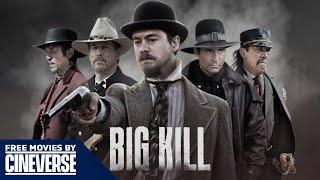 Big Kill | Full Action Western Movie | Lou Diamond Phillips, Danny Trejo | Free Movies By Cineverse