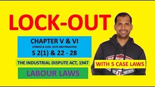 Lock-out | Section 2(1) and 22 to 28 | The Industrial Dispute Act, 1947 | Labour Laws