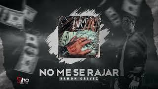 Ramon Gálvez - No Me Se Rajar (LVM)