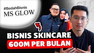 Belajar Cara MS Glow Omzet 600M/Bulan #BedahBisnis Juragan99