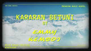 KARARAN BETUNI OFFICIAL AUDIO BY EMMY KEMBOI