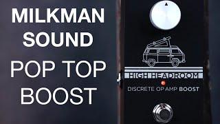 MAS Distro: Milkman Sound - Pop Top Boost // The Amp 50