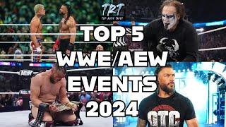 Top 5 WWE/AEW Events of 2024!