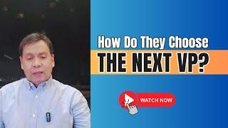 D' NEXT VICE PRESIDENT IS... | MECHANICS OF VP SELECTION | ATTY. BUENO EXPLAINS.