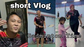 Cara Main Badminton Bila Badan Tengah Penat || short Vlog