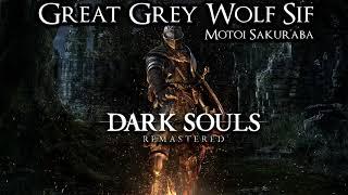 Great Grey Wolf Sif - Dark Souls Soundtrack 12