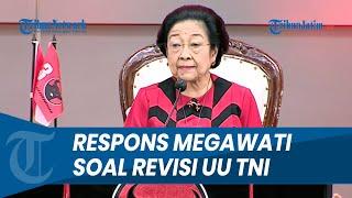 MEGAWATI WANTI-WANTI! soal Revisi UU TNI, Beri Peringatan Tegas hingga Singgung Orde Baru