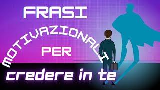 15 Frasi motivazionali  per una Vita MiglioreCitazioni su Autostima, Determinazione, Ispirazione