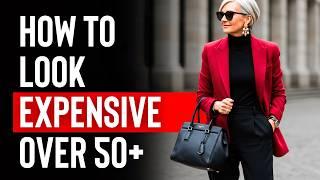 How To Look Expensive Over 50+