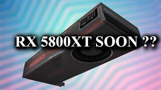 High end Navi coming sooner than we thought? rx 5800xt ?