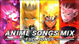 ANIME SONGS MIX | FULL SONGS! ️