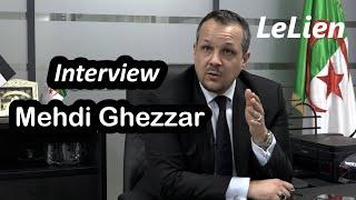 (Interview) Mehdi Ghezzar : Nul n'a le droit d'offenser l'Algérie, les Algériennes et les Algériens.