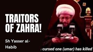 Sheikh Yasser Al-Habib: Traitors of Zahra (as)! - English Subtitles