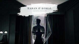 WEDDING FILM 2023 | KARAN & KOMAL | DESTINATION WEDDING | INDIAN MOVIES PHOTOGRAPHY