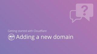 Adding a new domain to Cloudflare