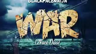 WAR (2face Diss) _ BlackFaceNaija