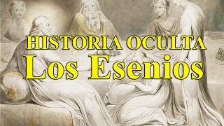 HISTORIA OCULTA - LOS ESENIOS