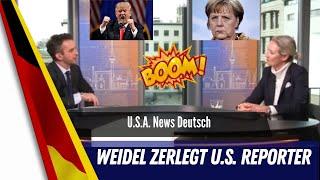 Alice Weidel zerschmettert U.S. Reporter und weist ihn in die Schranken.