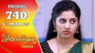 Ilakkiya Serial | Episode 740 Promo | Shambhavy | Nandan | Sushma Nair | Saregama TV Shows Tamil