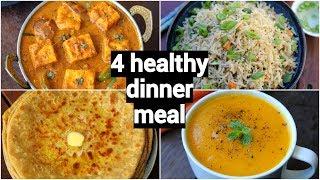 4 healthy & quick dinner recipes | easy dinner party recipe ideas | indian dinner meal ideas