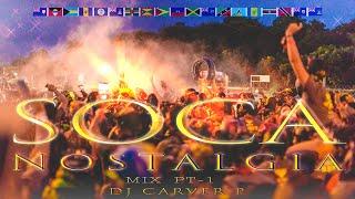 Soca Nostalgia Pt-1 - DJ Carver P