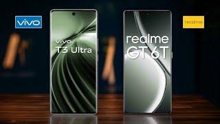 Vivo T3 Ultra 5G vs Realme GT 6T 5G