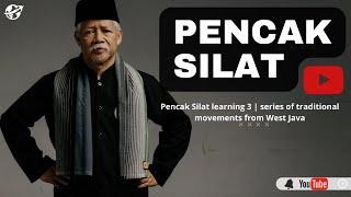 Step-by-Step Pencak Silat Movements: West Java Tradition Part 3