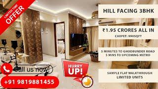 ₹1.95 CRORES All Inclusive For 3BHK 990 SQFT CARPET | Hill View at Ghodbunder Road | Limited Units!!