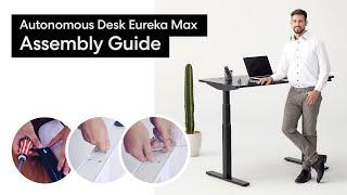 Autonomous Desk Eureka Max Assembly Guide 2024 | Autonomous