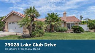 79028 Lake Club Drive Bermuda Dunes, CA 92203 | Brittany Read | Top Real Estate Agent