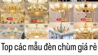 Top các mẫu đèn chùm giá rẻ từ 8-15 tay