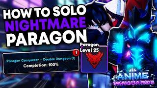 How To SOLO NIGHTMARE Paragon Level 25 In Anime Vanguards