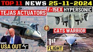 Indian Defence Updates : Tejas New Actuators,F-15EX Hypersonic India,CATS Warrior First Flight