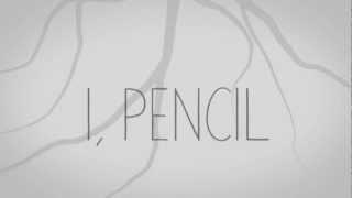 I, Pencil - Official Movie Trailer