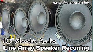 10" Martin Audio Line Array Speaker Reconing | Professional Loudspeaker Repairing