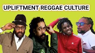 REGGAE CULTURE MIX 2023: REGGAE UPLIFTMENT CULTURE MIX 2023