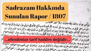 #Canlı - Sadrazam Hakkında Sunulan Rapor / 1807