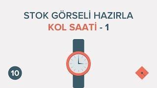 Yakın Kampüs - Stok Görseli Hazırla: Kol Saati - 1