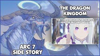 Arc 7 | The Dragon Nation | Lost Child Search Chronicles 2 | Re: Zero Side story