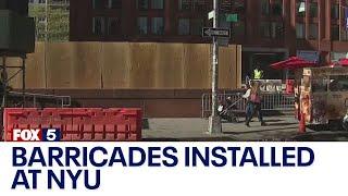 Barricades installed at NYU following protests