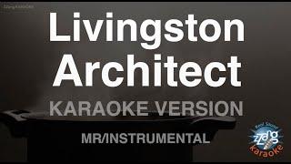 Livingston-Architect (MR/Instrumental) (Karaoke Version)