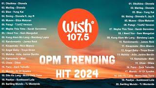 Best Of Wish 107.5 Songs Playlist 2024 | The Most Listened Song 2024 On Wish 107.5 | OPM Songs #opm