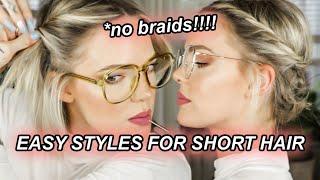 5 CUTE AND EASY HAIRSTYLES FOR SHORT HAIR AND GLASSES // @ImMalloryBrooke